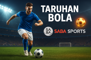 Taruhan Bola SABA SPORT: Sensasi Judi Bola Modern dengan Peluang Kemenangan Berlipat Ganda